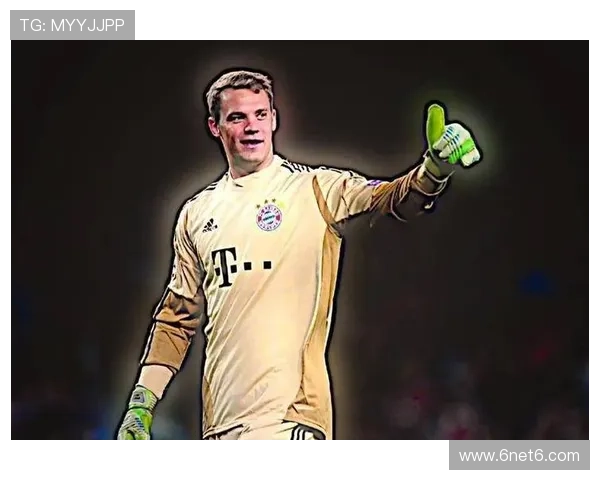 [欧冠开场哨]诺伊尔：拜仁的破纪录者.